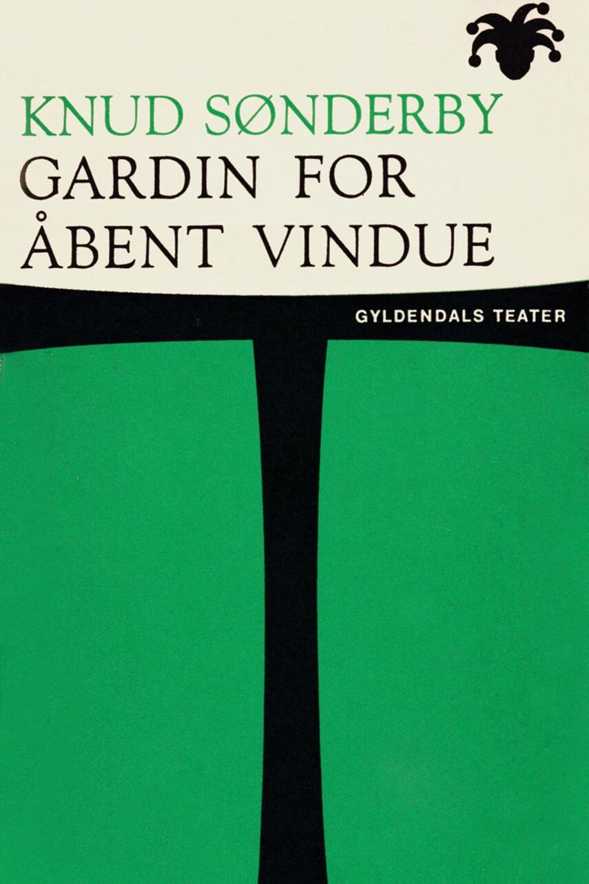Knud Sønderby: Gardin for åbent vindue : tre enaktere