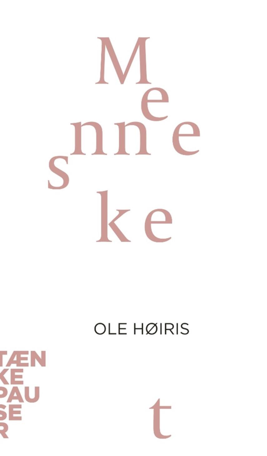 Ole Høiris: Mennesket