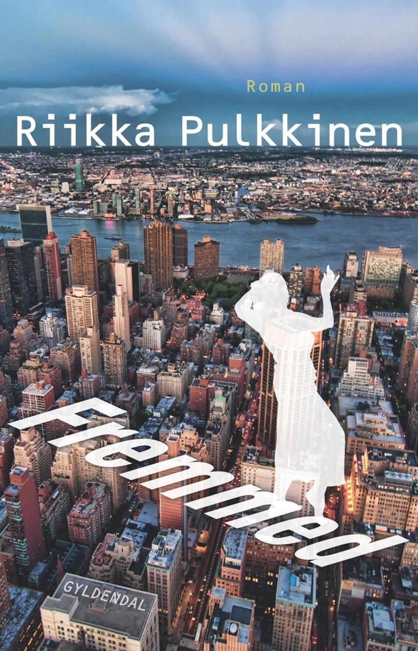 Riikka Pulkkinen: Fremmed : roman