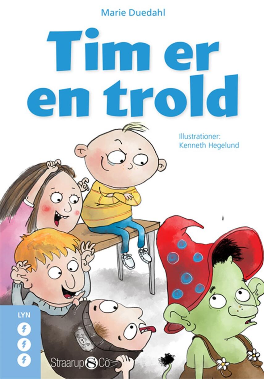 Marie Duedahl: Tim er en trold