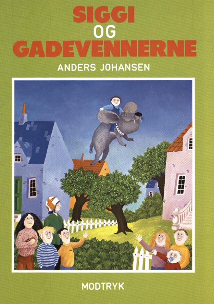 Anders Johansen (f. 1953): Siggi og gadevennerne