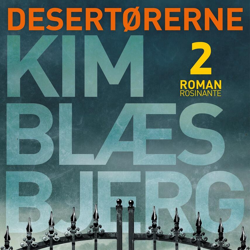 Kim Blæsbjerg: Desertørerne : roman. 2
