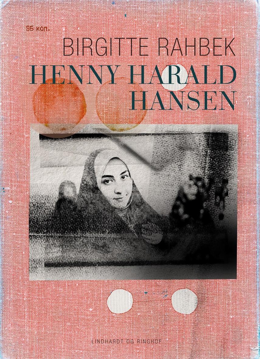 Birgitte Rahbek: Henny Harald Hansen