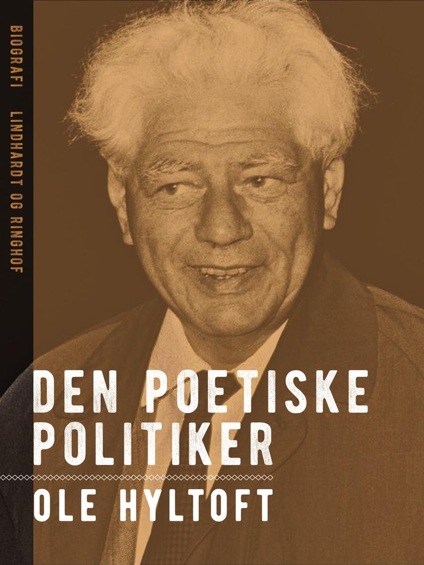 Ole Hyltoft: Den poetiske politiker : Julius Bomholt