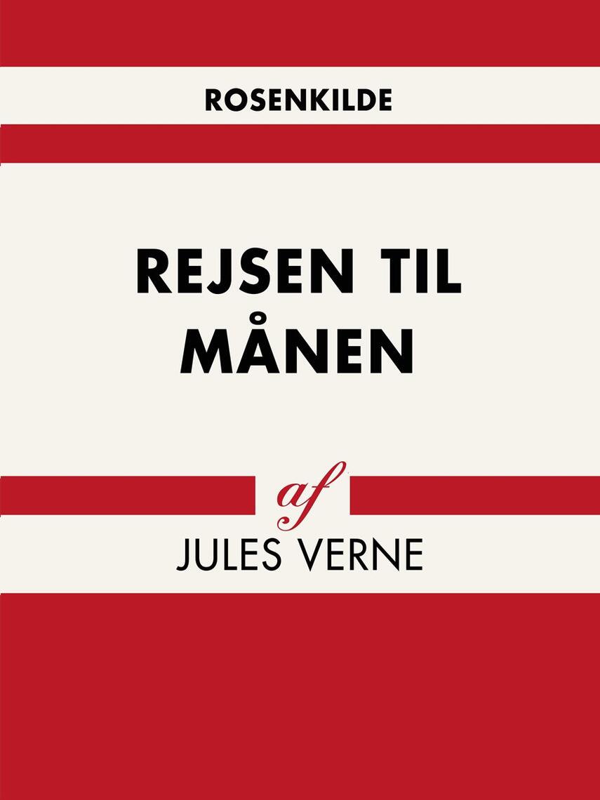 Jules Verne: Rejsen til Månen