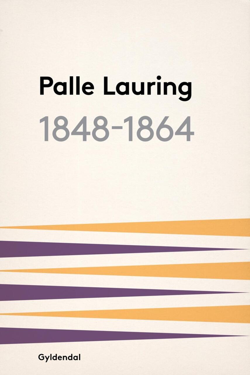 Palle Lauring: 1848-1864