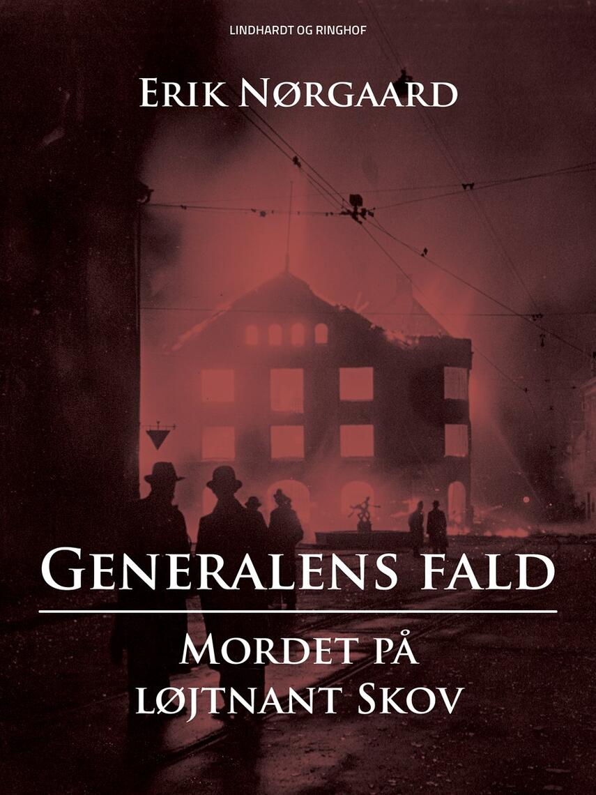 : Generalens fald: Mordet på løjtnant Skov