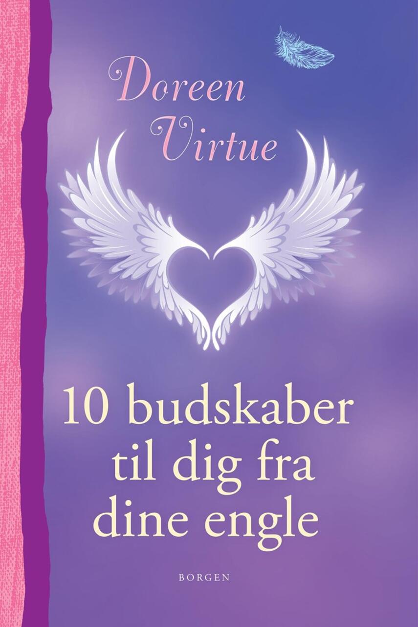 Doreen Virtue: 10 budskaber til dig fra dine engle