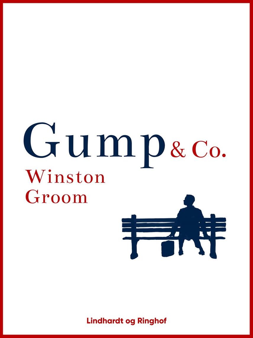 Winston Groom: Gump & Co.
