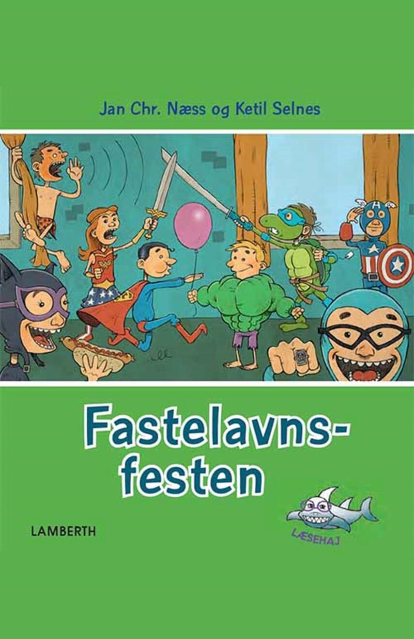 Jan Chr. Næss: Fastelavnsfesten