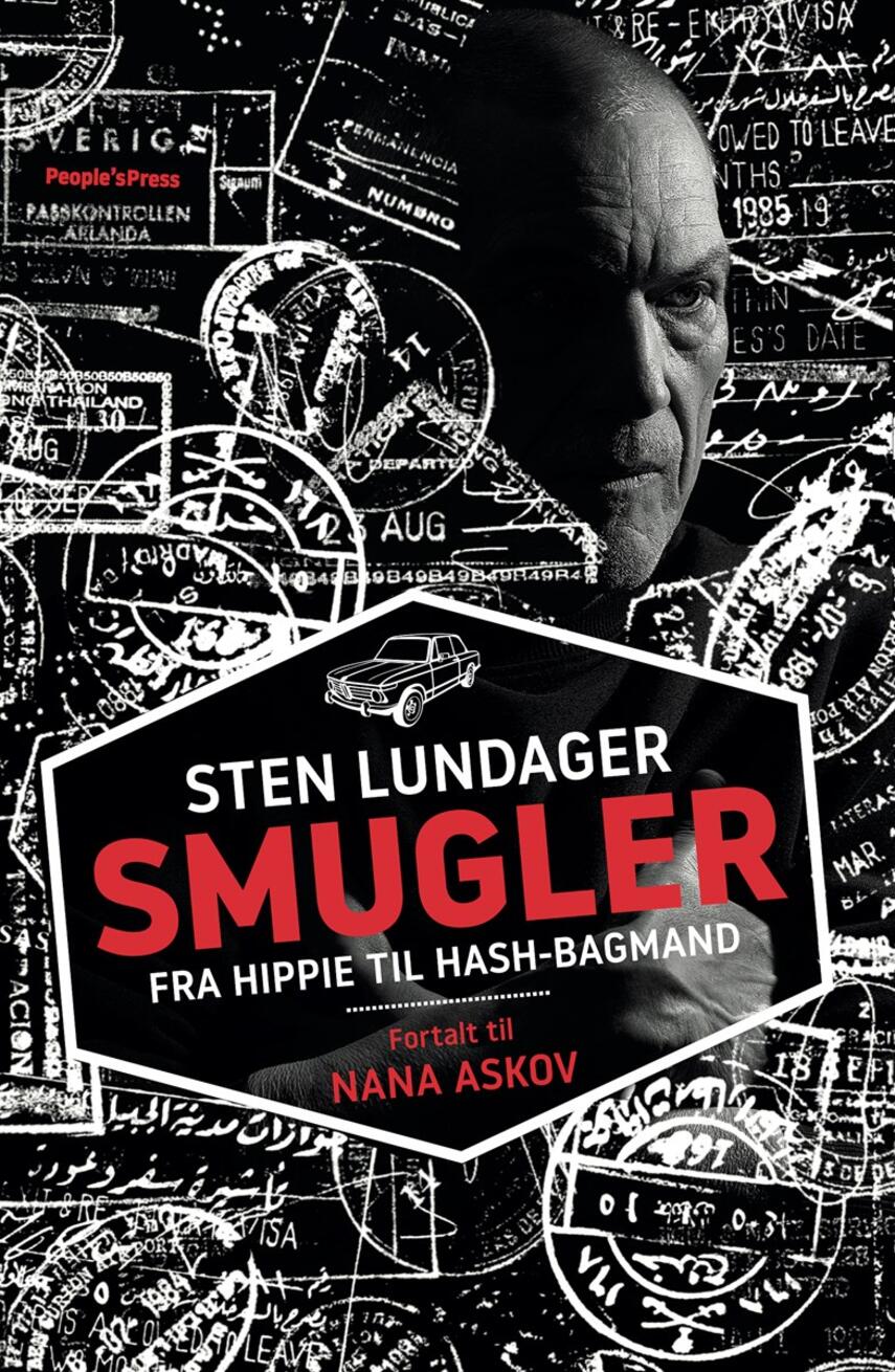 Sten Lundager (f. 1947): Smugler : fra hippie til hash-bagmand