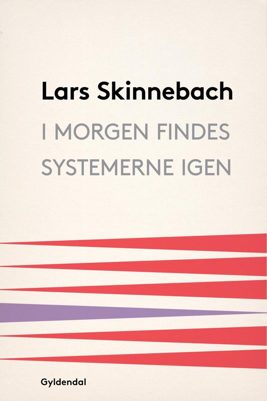 Lars Skinnebach: I morgen findes systemerne igen : digte