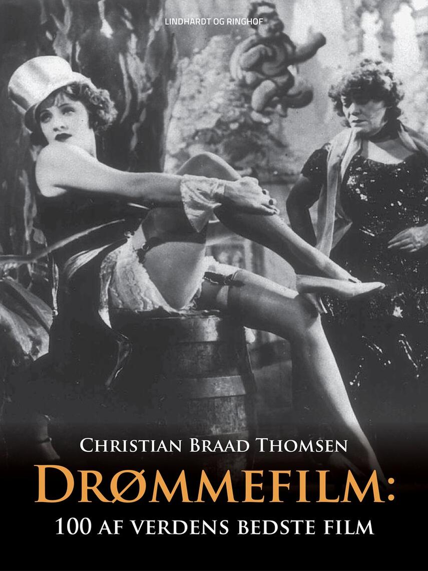Chr. Braad Thomsen: Drømmefilm : 100 af verdens bedste film