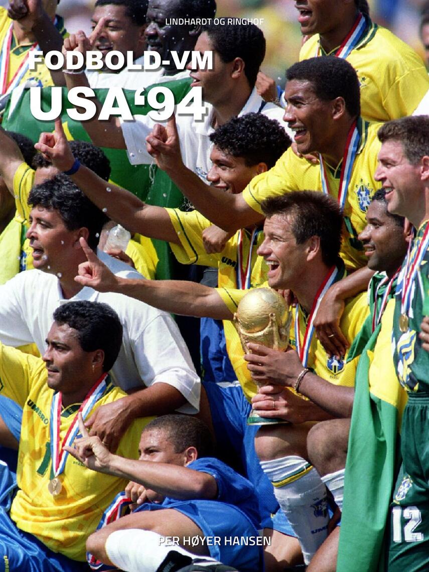 Per Høyer Hansen: Fodbold-VM USA '94