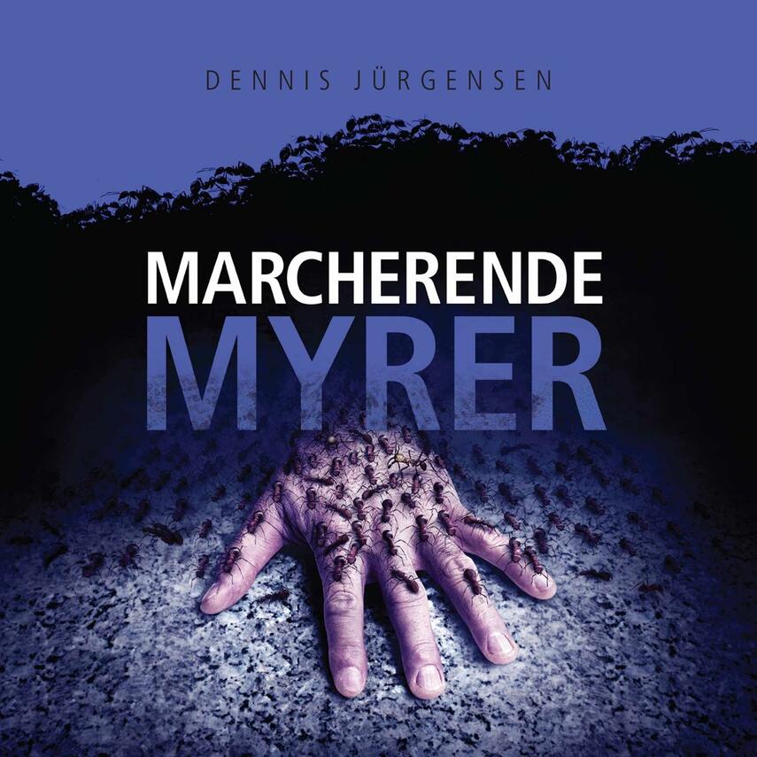 Dennis Jürgensen: Marcherende myrer