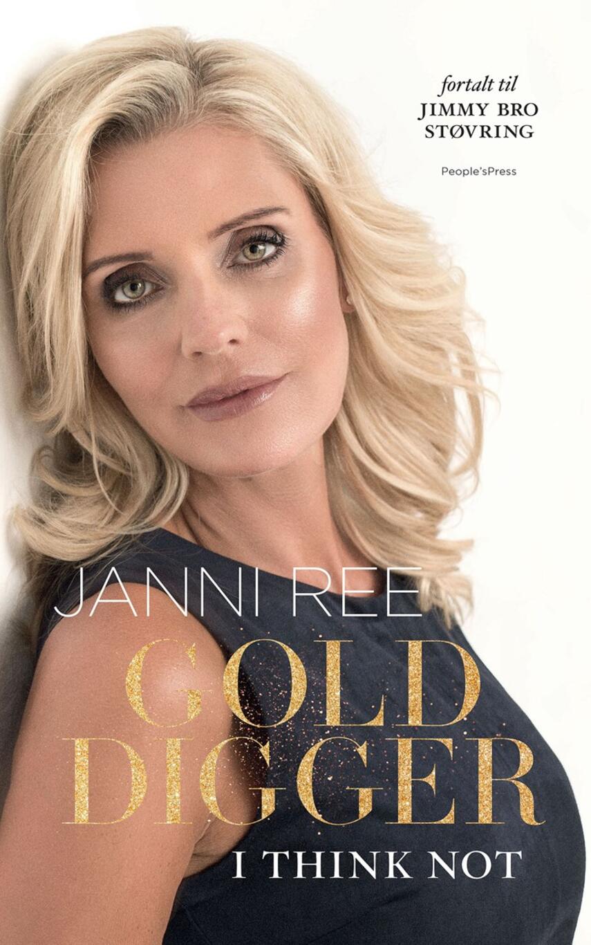 Janni Ree: Golddigger : I think not