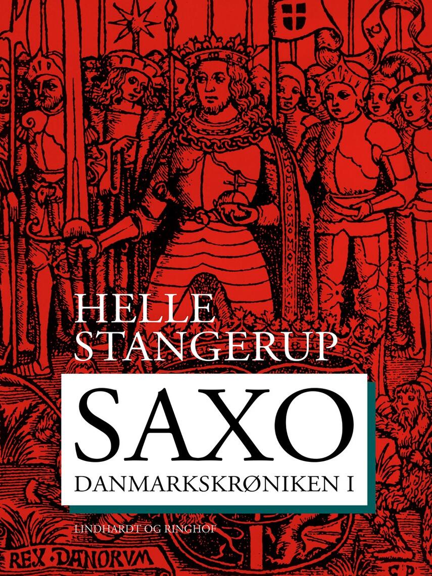 Saxo: Danmarkskrøniken. 1. af 2 bind