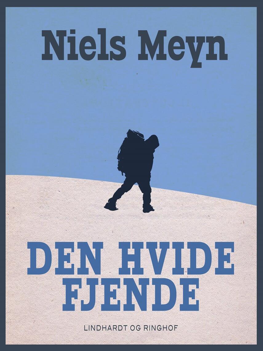 Niels Meyn: Den hvide fjende