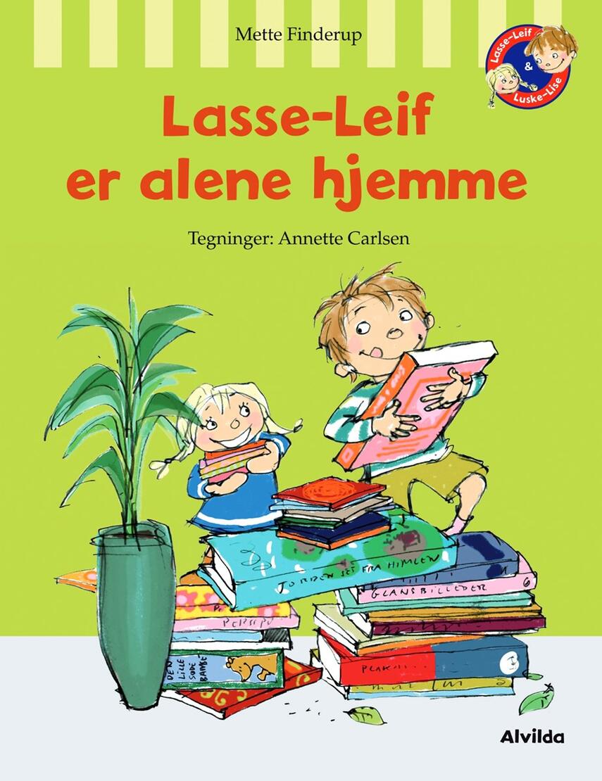 Mette Finderup: Lasse-Leif er alene hjemme