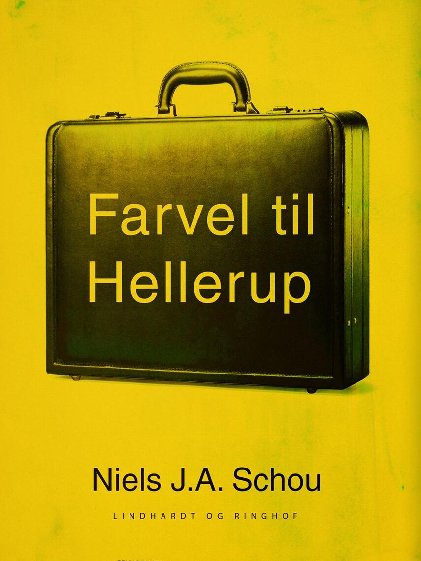 Nils J. A. Schou: Farvel til Hellerup : roman