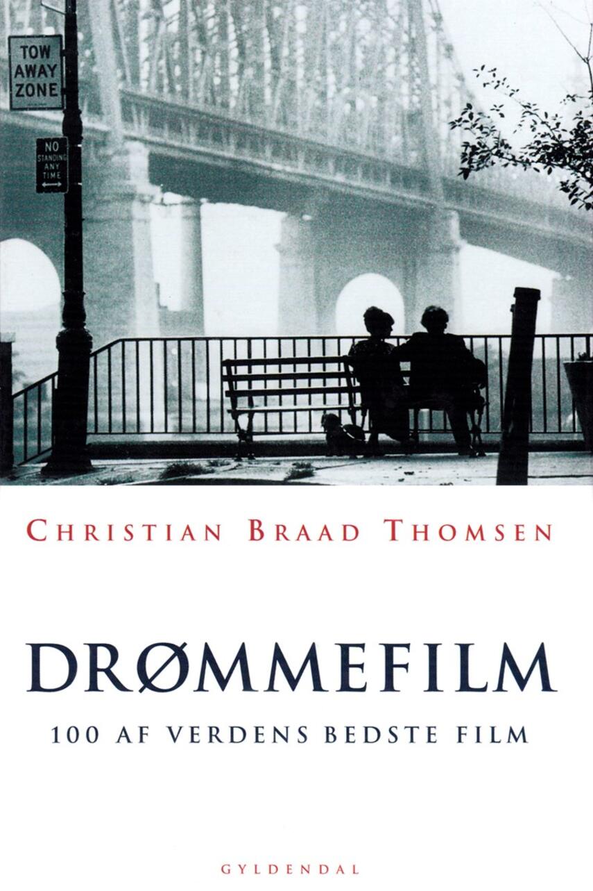 Chr. Braad Thomsen: Drømmefilm : 100 af verdens bedste film