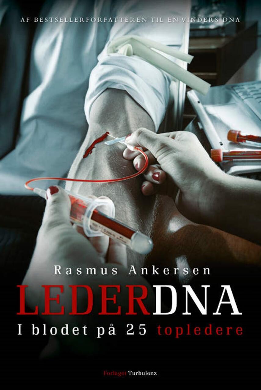 Rasmus Ankersen: Leder DNA : i blodet på 25 topledere