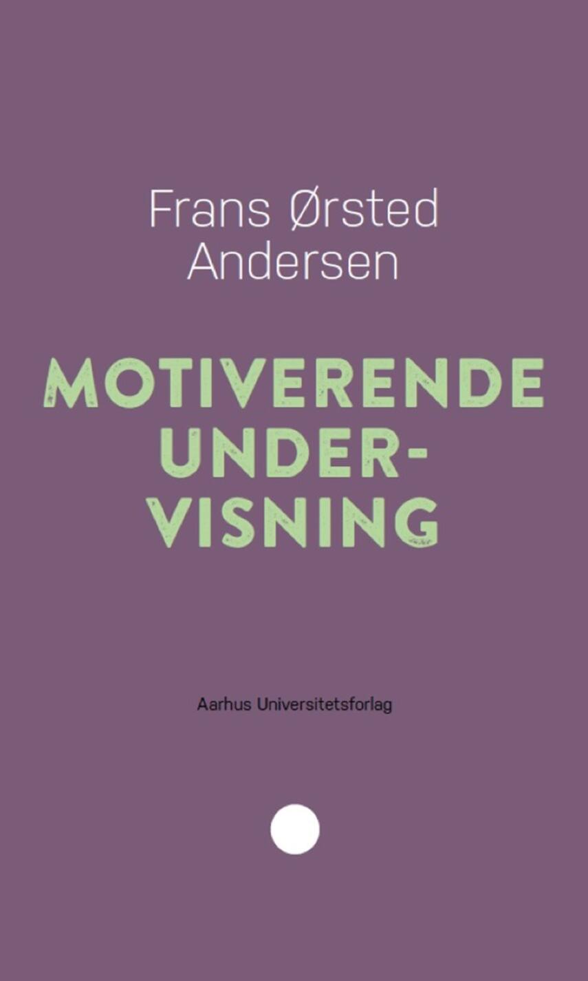Frans Ørsted Andersen: Motiverende undervisning
