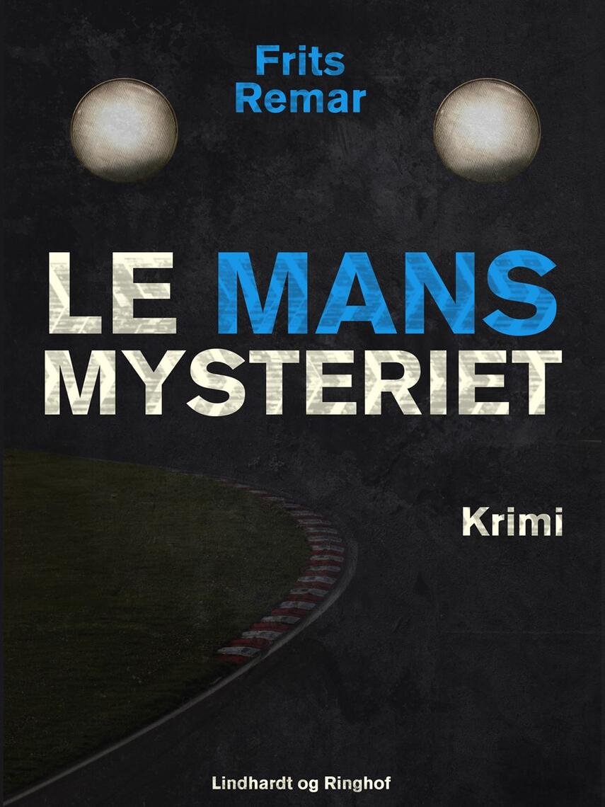 Frits Remar: Le Mans mysteriet