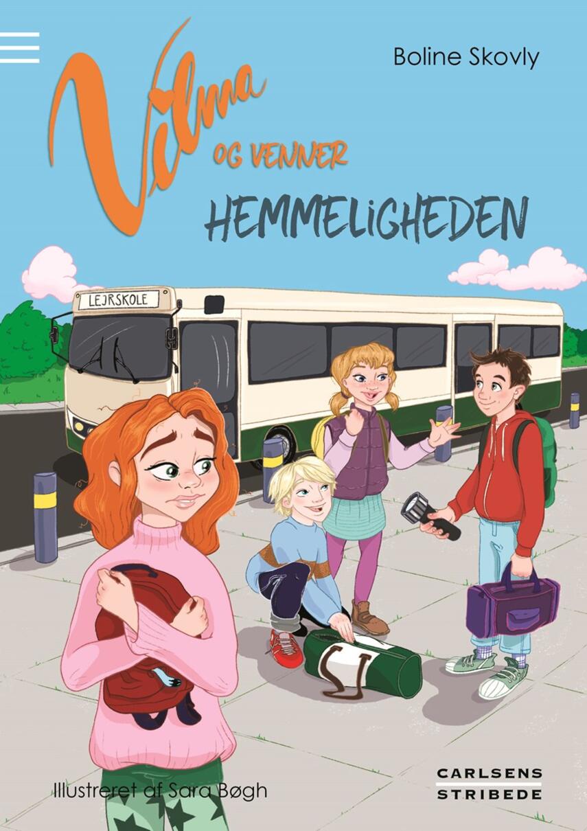 Boline Skovly: Vilma og venner - hemmeligheden