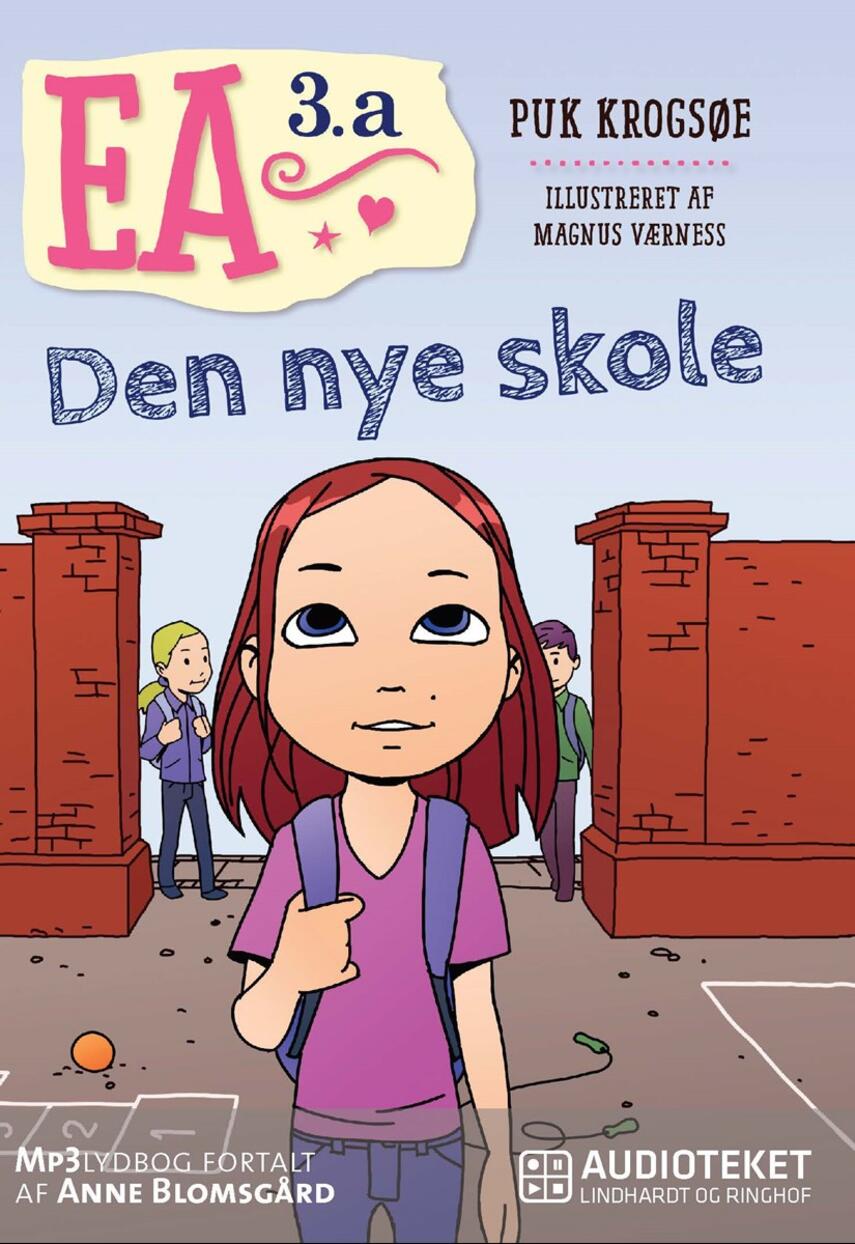 Puk Krogsøe: Ea 3.a - den nye skole
