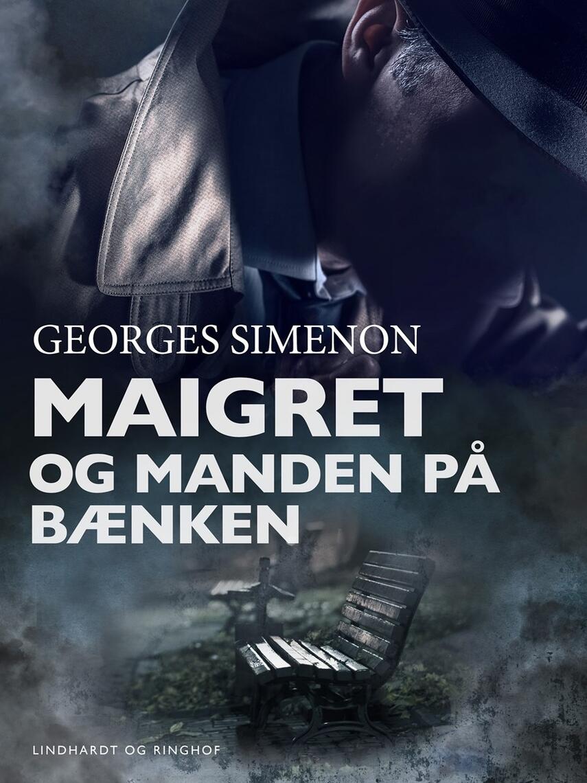Georges Simenon: Maigret og manden på bænken