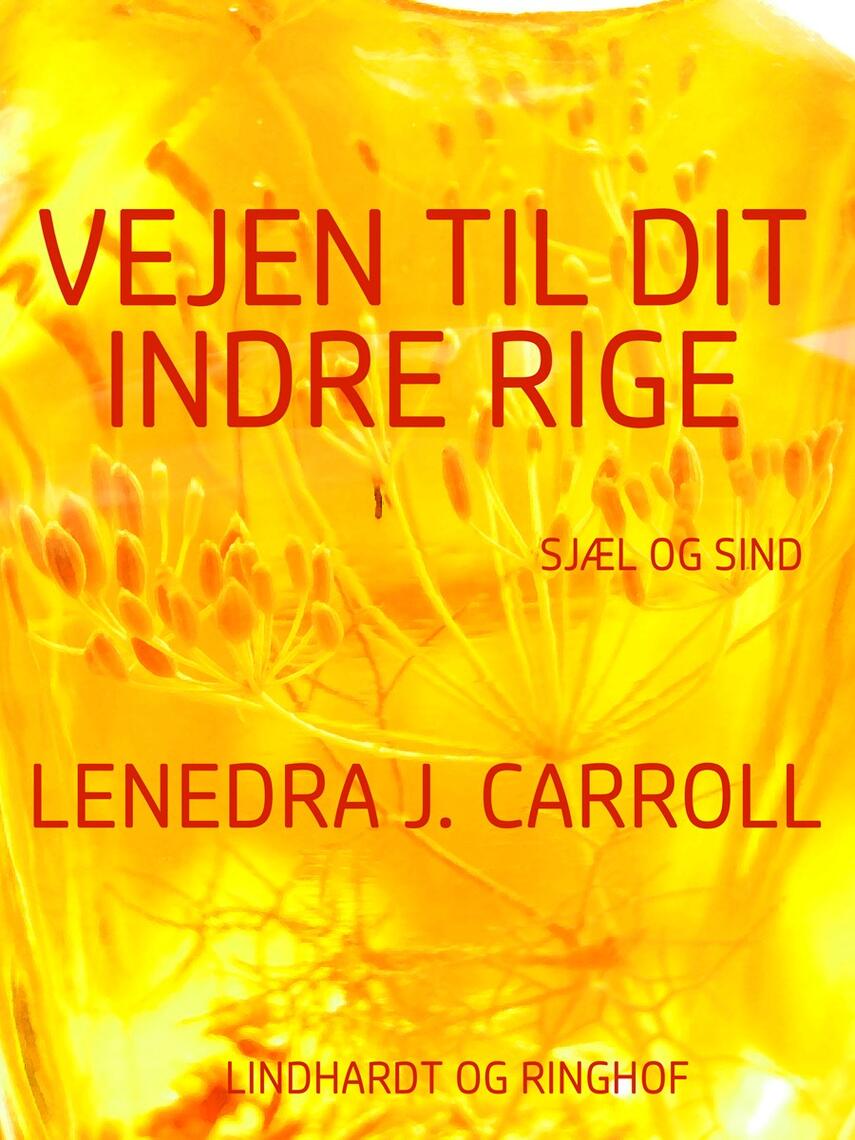 Lenedra J. Carroll: Vejen til dit indre rige