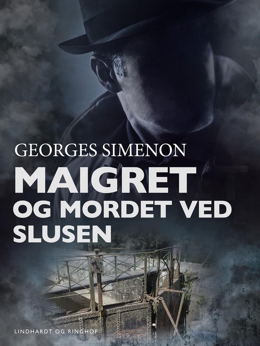 Georges Simenon: Maigret og mordet ved slusen