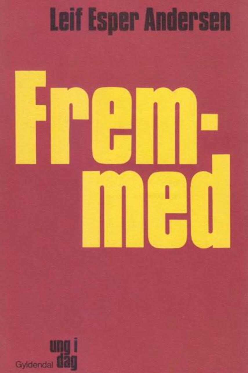 Leif Esper Andersen (f. 1940): Fremmed