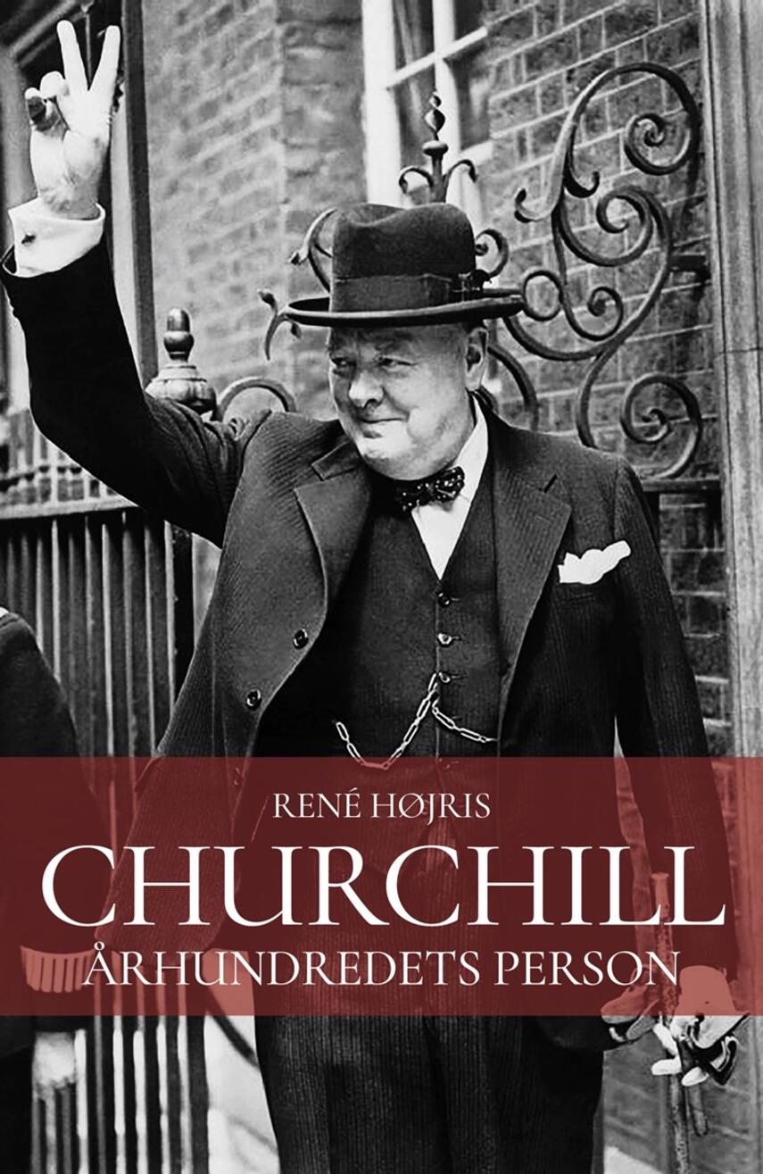 René Højris: Churchill : århundredets person