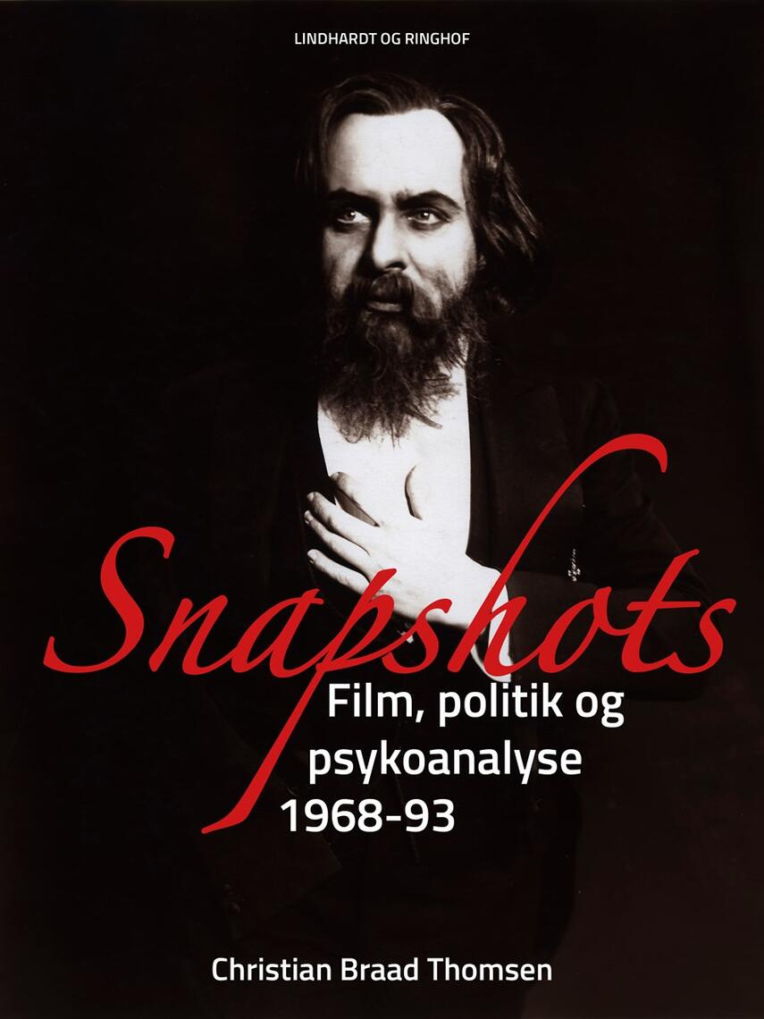 Chr. Braad Thomsen: Snapshots : film, politik og psykoanalyse 1968-93