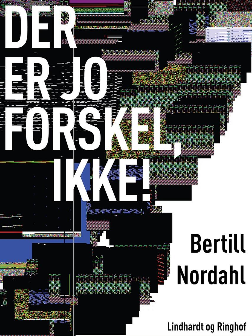 Bertill Nordahl: Der er jo forskel, ikke! : 10 samtaler med drenge på 13-18 år