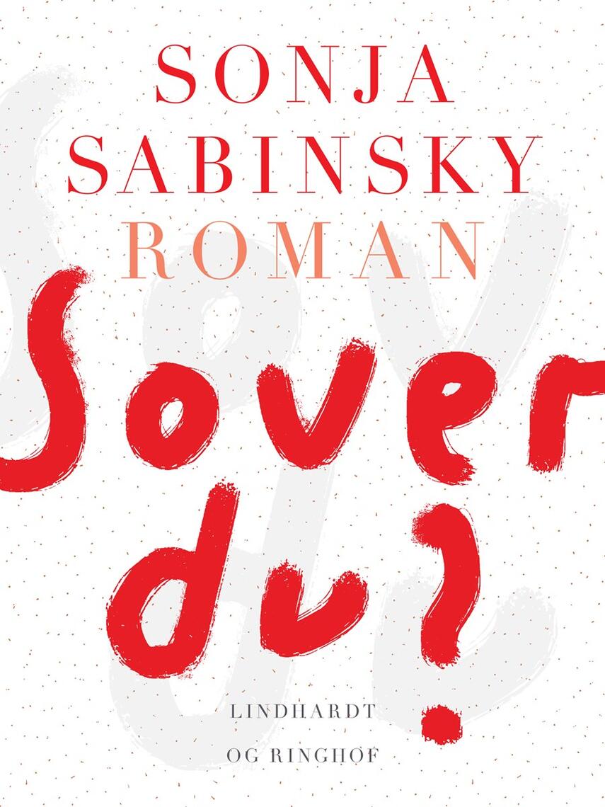 Sonja Sabinsky: Sover du? : roman