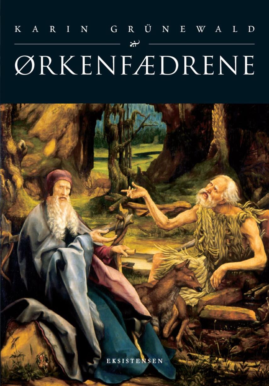 Karin Grünewald: Ørkenfædrene