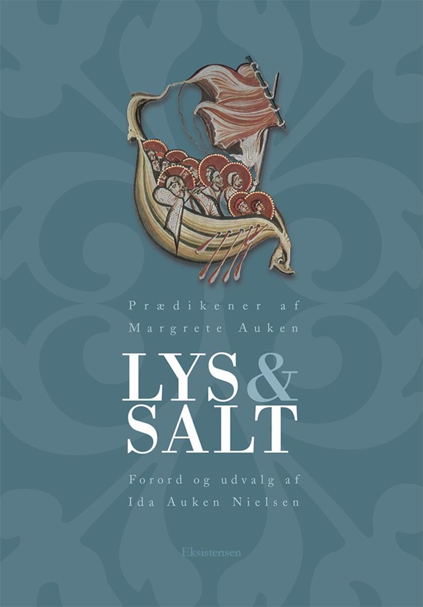 Margrete Auken: Lys & salt : prædikener