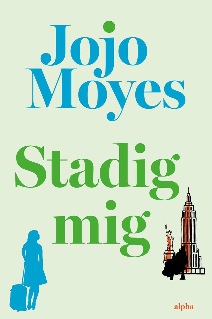 Jojo Moyes: Stadig mig