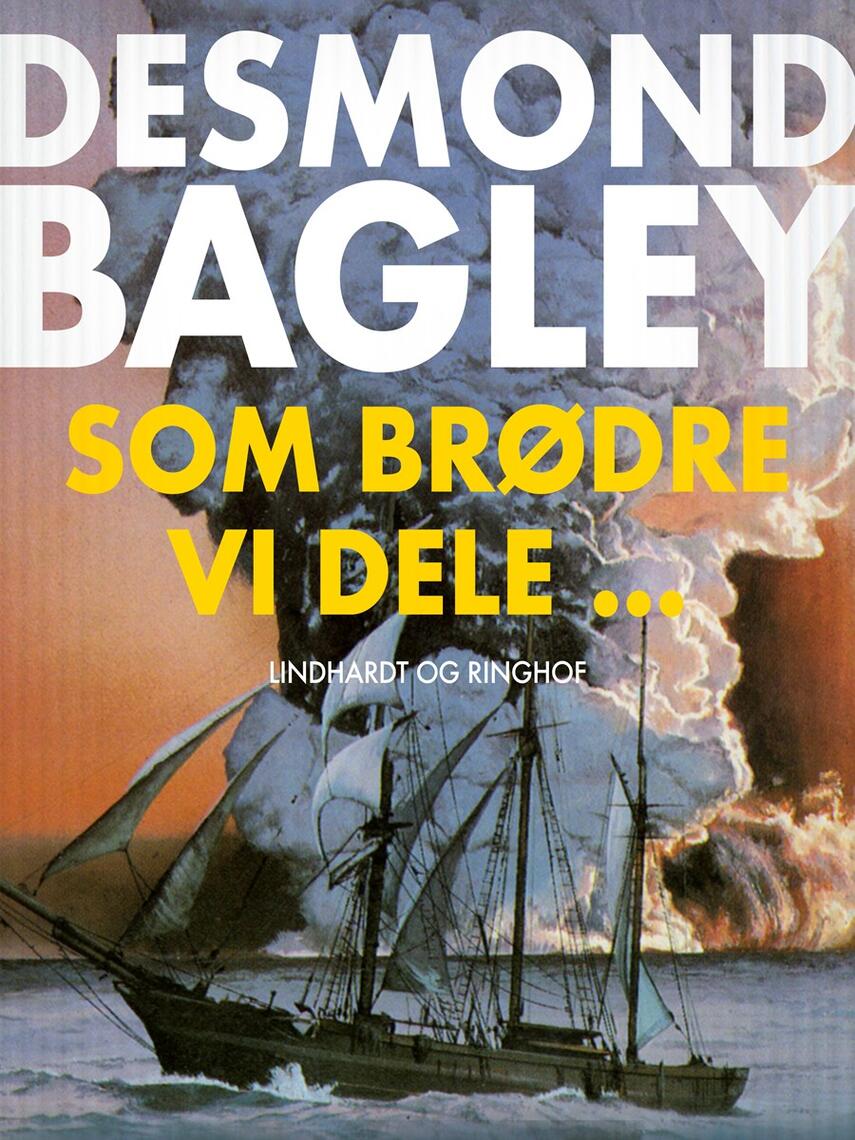 Desmond Bagley: Som brødre vi dele -