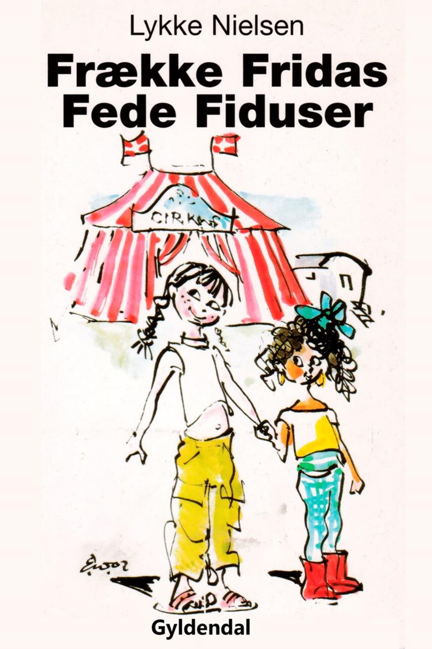 Lykke Nielsen (f. 1946): Frække Fridas fede fiduser
