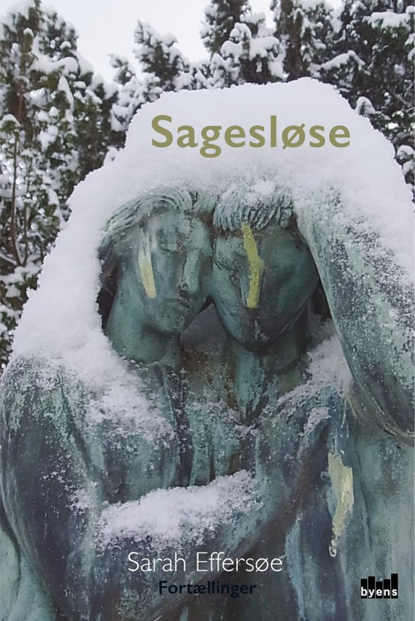 Sarah Effersøe (f. 1963): Sagesløse : fortællinger