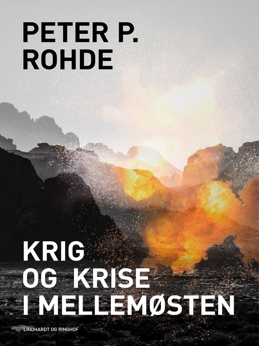 Peter P. Rohde: Krig og krise i Mellemøsten