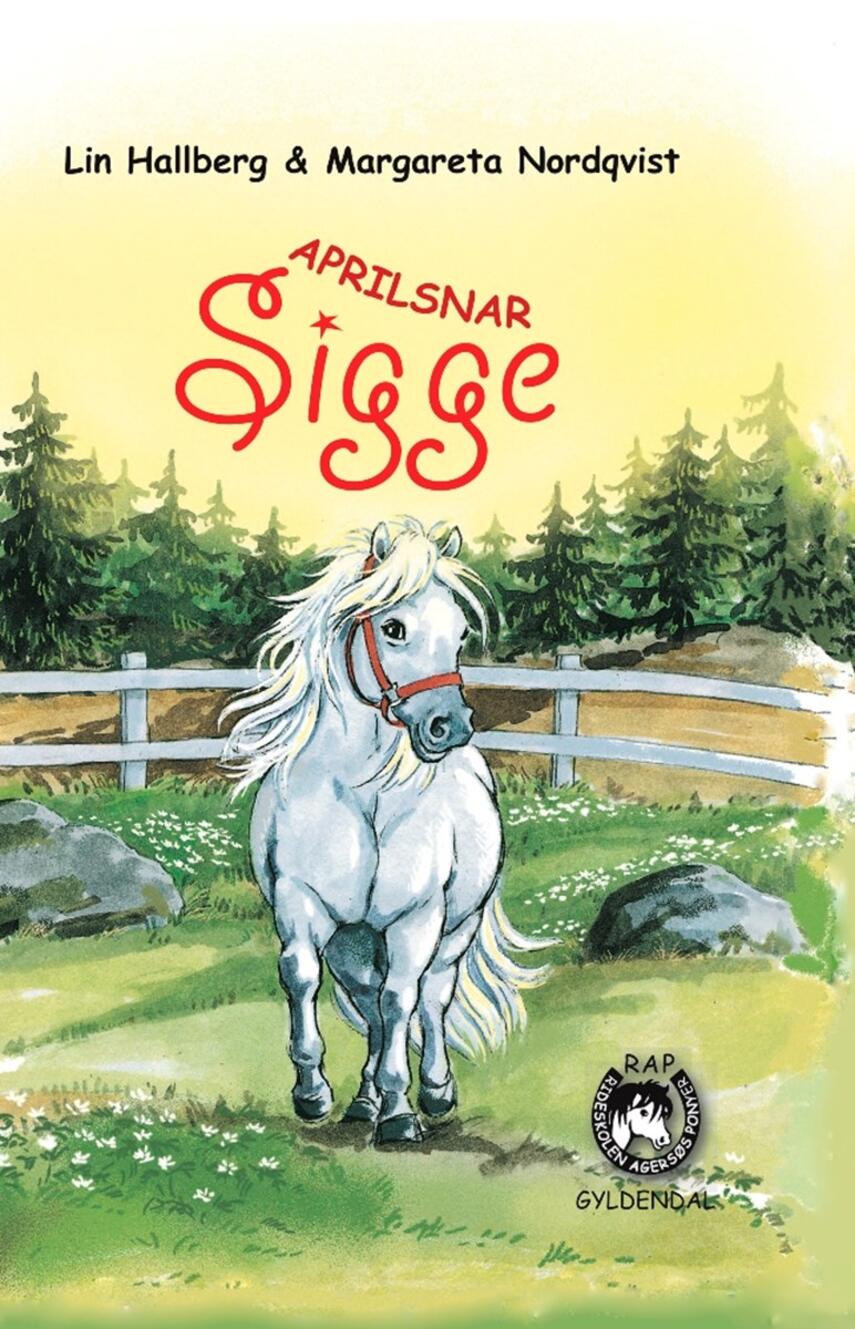 Lin Hallberg: Aprilsnar Sigge