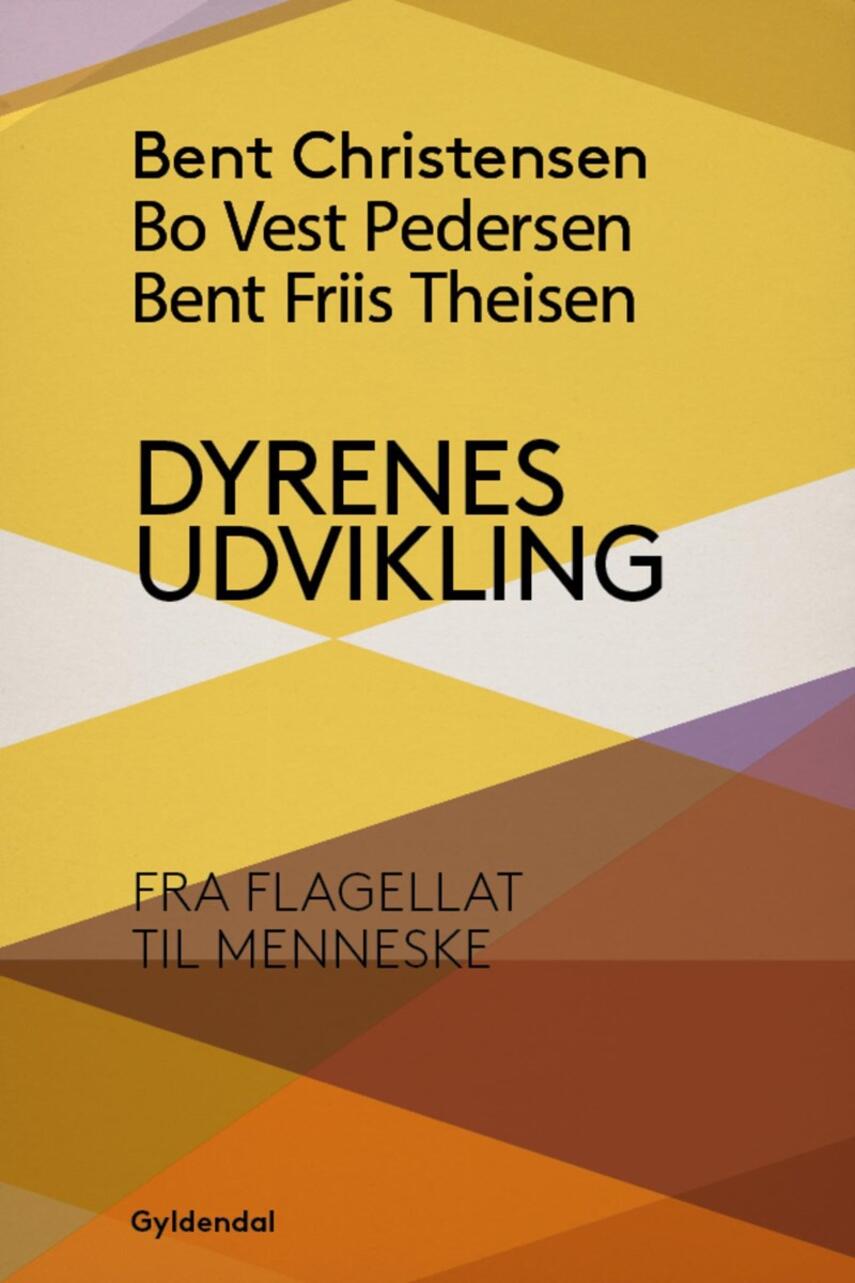 : Dyrenes udvikling : Fra flagellat til menneske