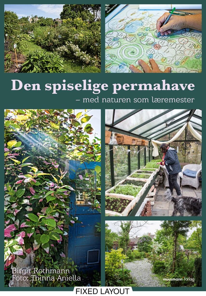 Birgit Rothmann: Den spiselige permahave : med naturen som læremester
