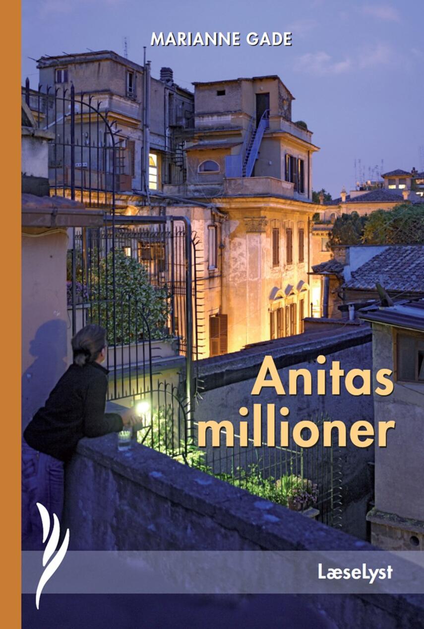 Marianne Gade: Anitas millioner