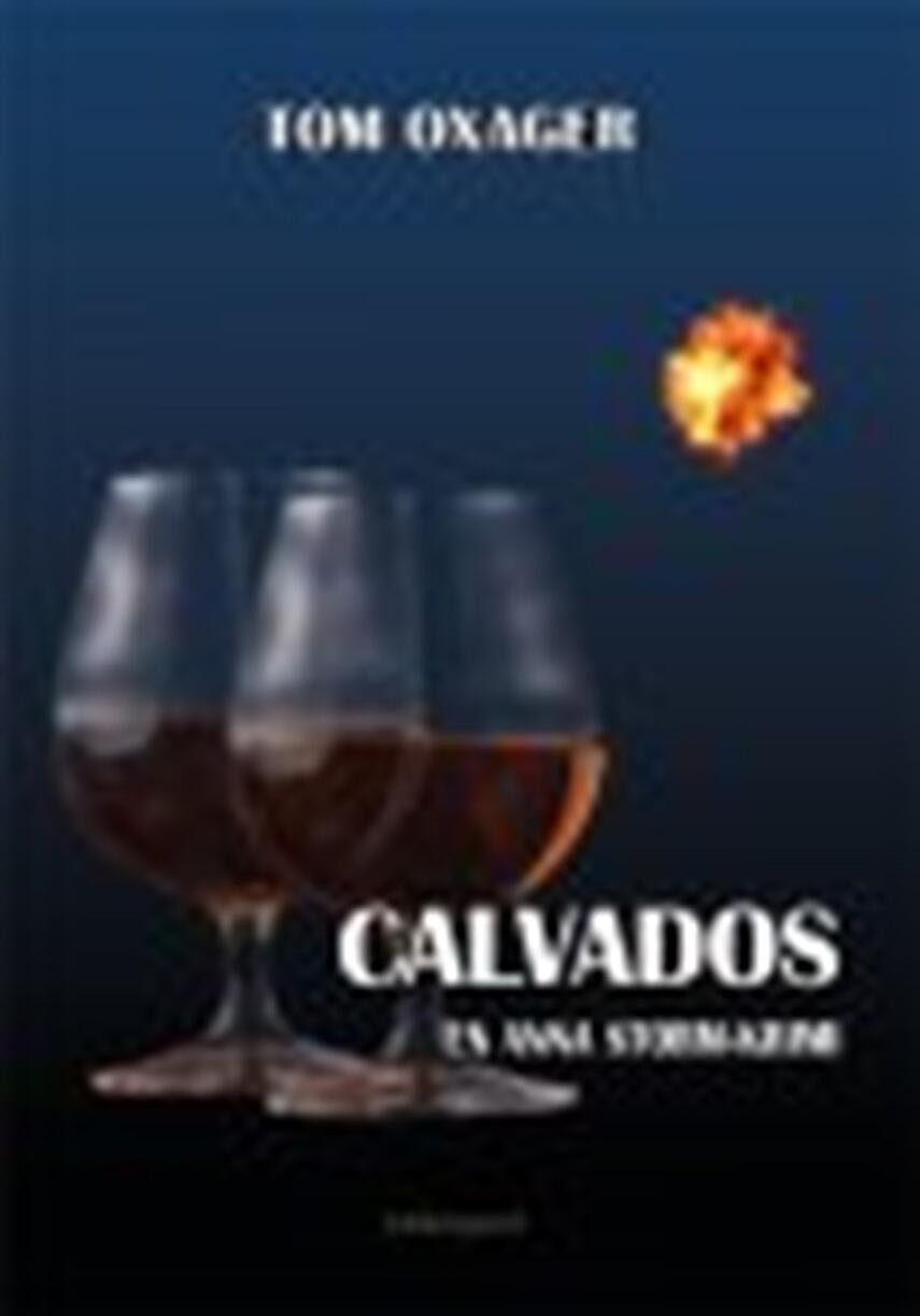 Tom Oxager: Calvados